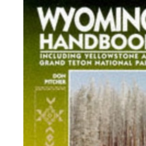Moon Wyoming (Moon Handbooks)