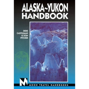 Alaska-Yukon (Moon Travel Handbooks)