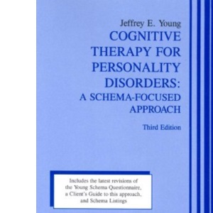 Cognitive Therapy for Personality Disorders: A Schema-Focused Approach (Practitioner's Resource Series)