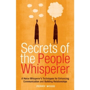 Secrets of the People Whisperer