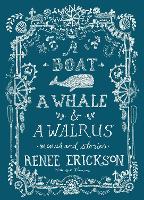 A Boat, a Whale & a Walrus