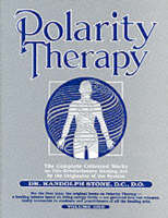 Dr Randolph Stone's Polarity Therapy