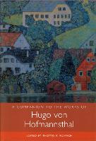 A Companion to the Works of Hugo von Hofmannsthal