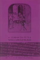 A Companion to the Nibelungenlied