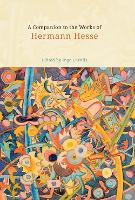 A Companion to the Works of Hermann Hesse