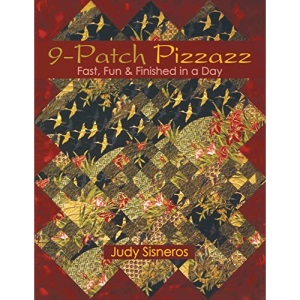 9 Patch Pizzazz: Fast, Fun & Finished in a Day