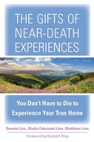 The Gifts of Near-Death Experience
