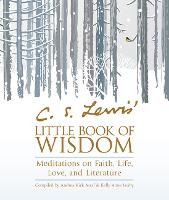 C. S. Lewis' Little Book of Wisdom