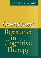 Overcoming Resistance in Cognitive Therapy