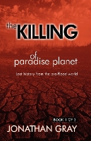 The Killing of Paradise Planet