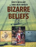 Bizarre Beliefs