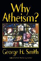 Why Atheism?