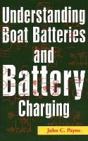 Understanding Boat Batteries and Battery Charging