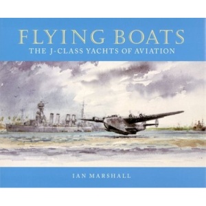 Flying Boats: the J Class Yachts of Aviation