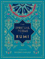 The Spiritual Poems of Rumi