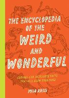 The Encyclopedia of the Weird and Wonderful