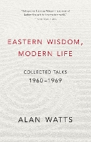 Eastern Wisdom, Modern Life