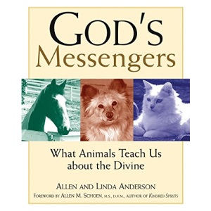 God's Messengers: What Animals Teach Us about the Divine