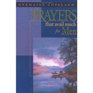 Prayers That Avail Much for Men