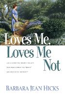 Loves Me, Loves Me Not