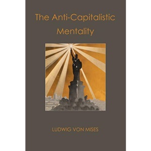 The Anti-Capitalistic Mentality