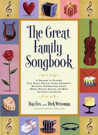 The Great Family Songbook: A Treasury of Favourite Folk Songs, Popular Tunes, Children's Melodies, International Songs, Hymns, Holiday Jingles and More - for Piano and Guitar