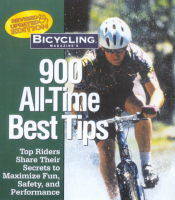 "Bicycling" Magazine's 900 All-time Best Tips