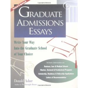 Graduate Admissions Essays: What Works, What Doesn't, and Why
