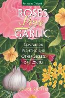 Roses Love Garlic
