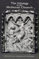The Liturgy of the Medieval Church