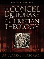 The Concise Dictionary of Christian Theology (Revised Edition)
