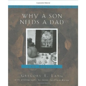 Why a Son Needs a Dad: 100 Reasons
