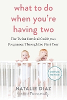 What to Do When You're Having Two