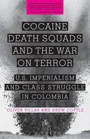Cocaine, Death Squads, and the War on Terror