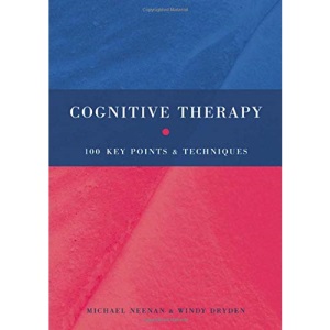Cognitive Therapy: 100 Key Points and Techniques
