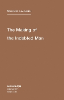 The Making of the Indebted Man