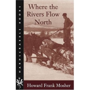 Where the Rivers Flow North (Hardscrabble Books)