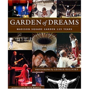 Garden of Dreams: Madison Square Gard: Madison Square Garden 125 Years