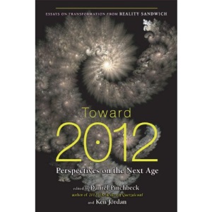 Toward 2012: Perspectives on the Next Age