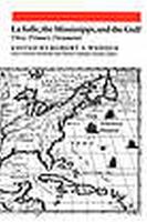 Lasalle, the Mississippi, and the Gulf
