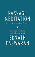 Passage Meditation - A Complete Spiritual Practice