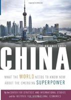 China – The Balance Sheet – What the World Needs to Know Now About the Emerging Superpower