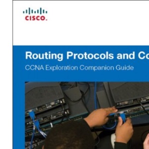 Routing Protocols and Concepts, CCNA Exploration Companion Guide (Cisco Networking Academy Program)