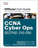 CCNA Cyber Ops SECFND #210-250 Official Cert Guide