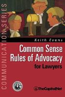 Common Sense Rules of Advocacy for Lawyers