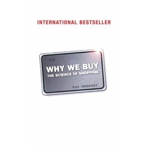 Why We Buy: The Science of Shopping