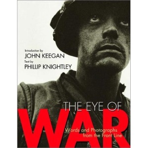 The Eye of War : Words and Photographs from the front line