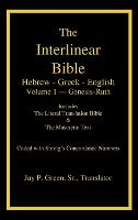 Interlinear Hebrew-Greek-English Bible with Strong's Numbers, Volume 1 of 3 Volumes
