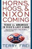 Horns, Hogs, & Nixon Coming