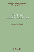 The Mosaic Eschatological Prophet